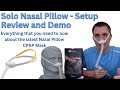 Solo Nasal Pillow by F&P - Setup, Review and Demo