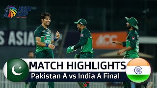 India A vs Pakistan A Final Highlights Emerging Asia Cup 2023 | Pakistan A vs India A Final 2023