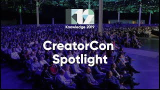 CreatorCon Spotlight | Knowledge 2019