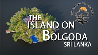 THE ISLAND ON BOLGODA -  SRI LANKA