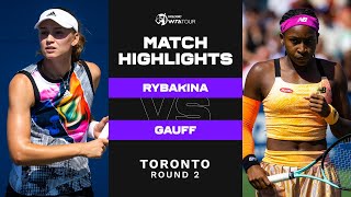 Elena Rybakina vs. Coco Gauff | 2022 Toronto Round 2 | WTA Match Highlights