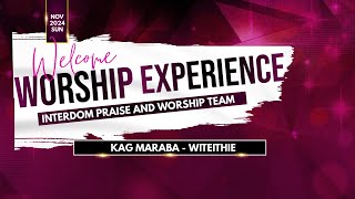 WORSHIP EXPERIENCE  II 24/11/2024 - PRAISE AND WORSHIP