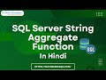 SQL Server String Aggregate Function in Hindi