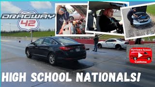 High School Nationals at Dragway 42!!!