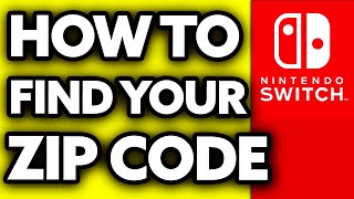 How To Find Your Zip Code on Nintendo Switch (2025)