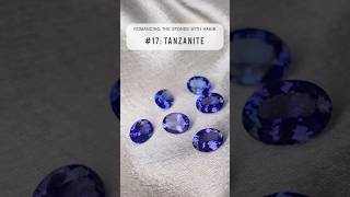 HABIB 𝙍𝙤𝙢𝙖𝙣𝙘𝙞𝙣𝙜 𝙏𝙝𝙚 𝙎𝙩𝙤𝙣𝙚𝙨 #17: Tanzanite ✨