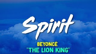 Beyoncé – Spirit (From Disney's "The Lion King") (Lyrics)