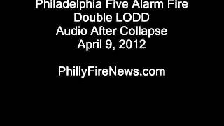 Phila. Double LODD Fire Audio  4-9-12