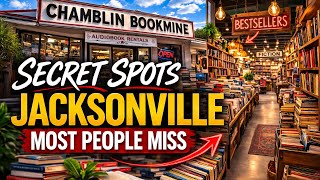 Uncover Jacksonville’s Best Kept Secrets – 10 Must-Visit Spots