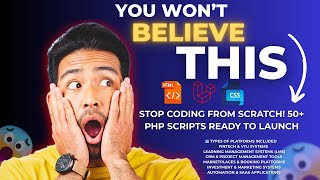 Stop Coding From Scratch! 50+ PHP Scripts Ready to Launch