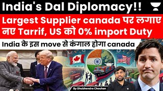 Dal diplomacy: India's import duty plans to spare the US, punish Canada