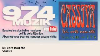 Cassiya - Ici, cote nou été - 974Muzik