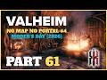 Valheim: No Map, No Portal Challenge | Part 61 (May, 2026)