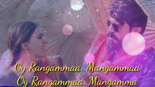 Rangamma mangamma lyrics🎶🎶🎶🎤🎤 song from Rangasthalam movie