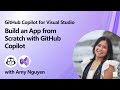 Build an App from Scratch with GitHub Copilot & Visual Studio