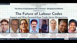 #EmploymentDebate Panel Discussion | The Future of Labour Codes: Trade Union Perspectives Live