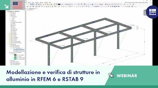 [EN] Modellazione e verifica di strutture in alluminio in RFEM 6 e RSTAB 9