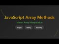 JavaScript Array Methods: Master Map, Filter, Reduce & More