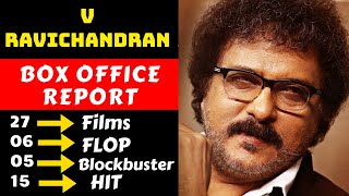 Director V Ravichandran Hit And Flop All Movies List With Box Office Collection Analysis