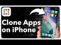 How To Clone Apps On iPhone
