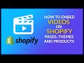 Tutorial: How to Embed Videos on Shopify Pages, Products, and Themes