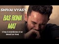 Bas Rona Mat - ​Shivai Vyas (Official Audio) | Sad Song