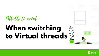 Pitfalls to avoid when switching to Java Virtual threads
