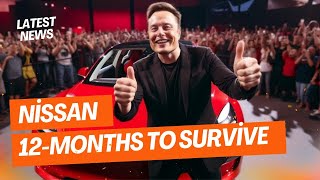 Elon Musk: Nissan has just 12-14 months to survive