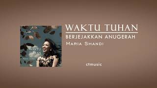 Berjejakan Anugerah - Maria Shandi [Official Audio] - Lagu Rohani