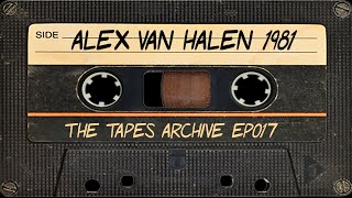 #017 Alex Van Halen 1980 | The Tapes Archive podcast