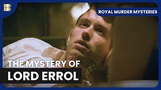 Lord Errol Murder Mystery - Royal Murder Mysteries - S01 EP05 - History Documentary