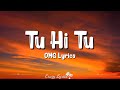 Tu Hi Tu (Lyrics) Video | Oh My God | Akshay Kumar, Paresh Rawal