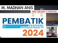 IMPLEMENTASI PEMBATIK 2024 LEVEL 2 (MUH. MADHAN ANIS - SMP NEGERI 1 PURING)