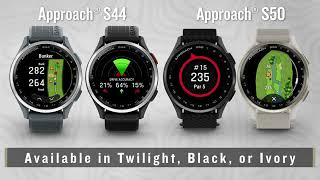 Garmin Approach S44 \u0026 S50 GPS Golf Watches | The Ultimate Golf Companion