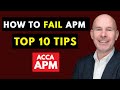 Master APM: Top Tips to Avoid a Fail | ACCA APM