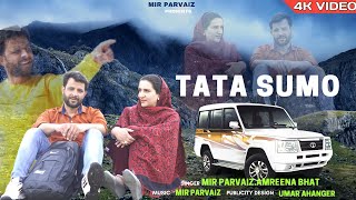 Tata Sumo || Kashmiri Trending song || Mir Parvaiz || Amreena Bhat || Mir Productions