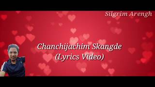 Chanchijachim Skangde (Lyrics Video) Garo Romantic Song by S.R.S