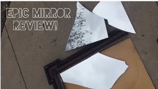 Epic mirror review!