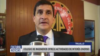 TRUJILLO   COLEGIO DE INGENIEROS DE LA LIBERTAD OFRECE ACTIVIDADES DE INTERÉS DIVERSO