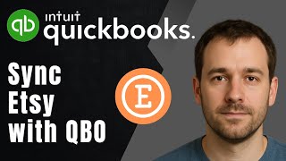 QuickBooks Online: How to Sync Etsy with QuickBooks (2025 Integration & Accounting Tutorial)