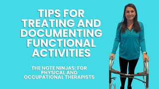 Tips for Treating and Documenting PT and OT Functional Activities Following CMS Guidelines
