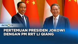 Presiden Jokowi Bertemu PM China Li Qiang di Beijing