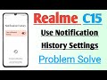 Realme C15 Use Notification History Settings Problem Solve