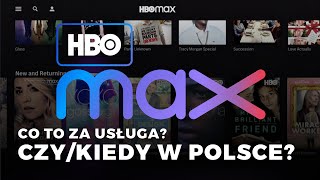 HBO MAX: CZY/KIEDY W POLSCE? Co warto wiedzieć o nowej amerykańskiej platformie VOD?