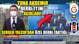 Beşiktaş Muhabiri Derbi 11'ini Resmen Açıkladı! Sergen Yalçın'dan G.Saray'ı İşte Böyle Devirecek!!!