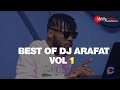BEST OF DJ ARAFAT VOL 1  VIDEO MIX BY WILLY MIX