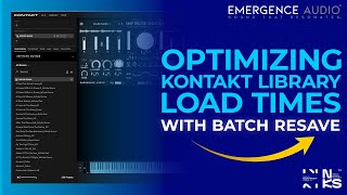 Fix Slow Kontakt Library Load Times | Batch Resave Tutorial | A Quick Tip To Improving Your Workflow