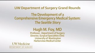 Development of a Comprehensive Emergency Medical Service: The Seattle Story - 7-11-2018