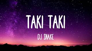DJ Snake - Taki Taki (Lyrics) feat. Cardi B, Ozuna & Selena Gomez