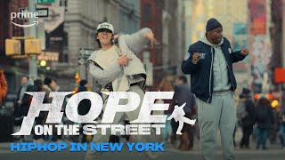 Hope On The Street: HipHop in New York | Prime